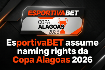 EsportivaBET assume naming rights da Copa Alagoas 2026
