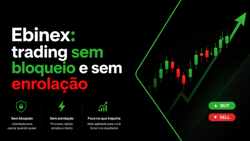 Ebinex: trading sem bloqueio e sem enrolação